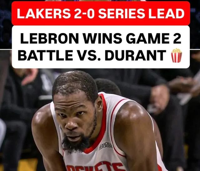 残阵湖人2-0领先火箭 詹姆斯39分钟28+8+7助奠定